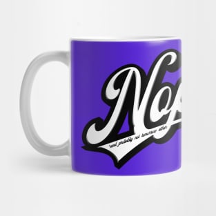 Nope Mug